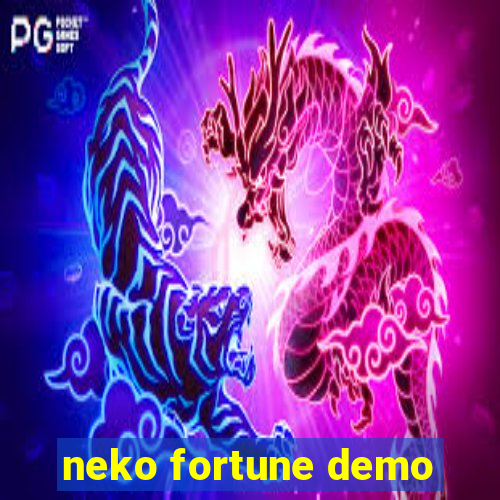 neko fortune demo