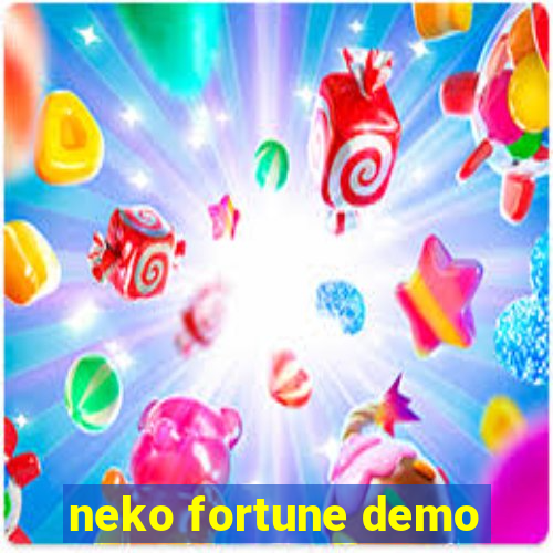 neko fortune demo