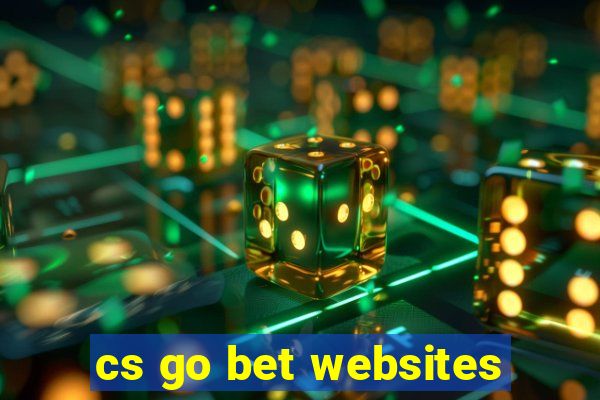 cs go bet websites