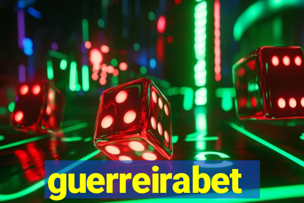 guerreirabet