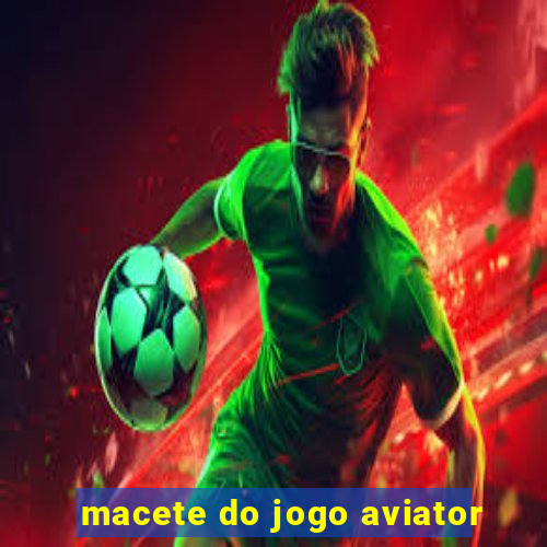 macete do jogo aviator