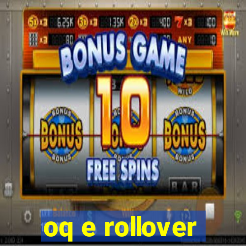 oq e rollover