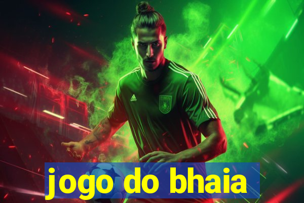 jogo do bhaia