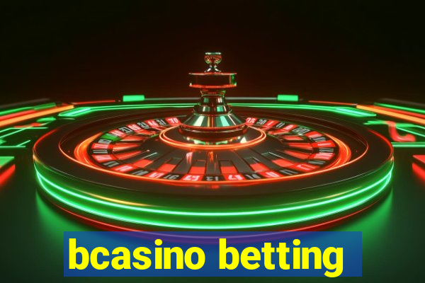 bcasino betting