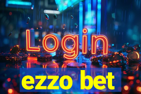 ezzo bet