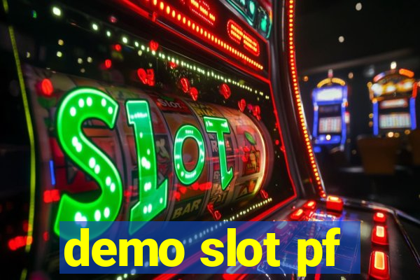 demo slot pf