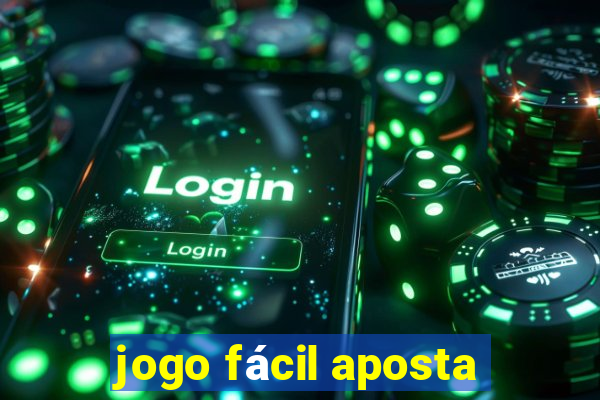 jogo fácil aposta