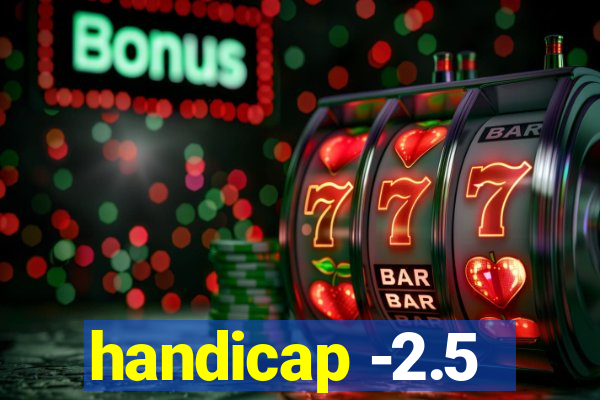 handicap -2.5