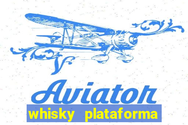 whisky plataforma de jogos