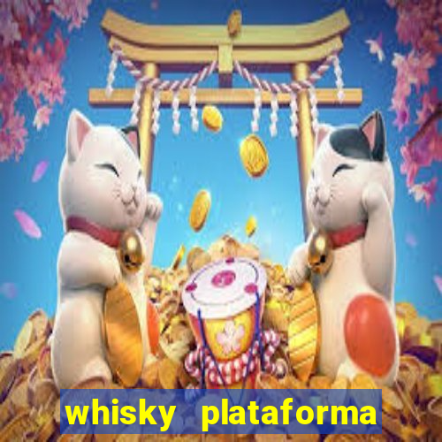 whisky plataforma de jogos