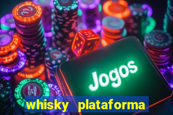 whisky plataforma de jogos