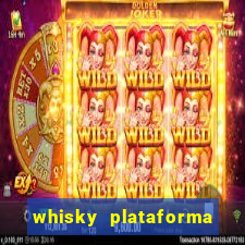 whisky plataforma de jogos