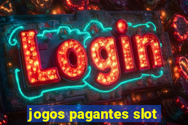 jogos pagantes slot