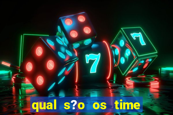 qual s?o os time que vai jogar amanh?