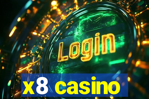 x8 casino