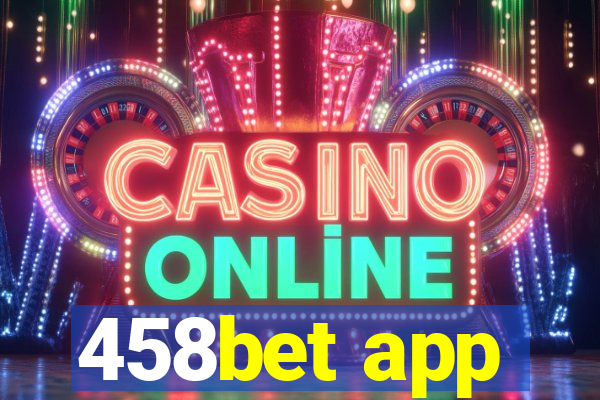 458bet app