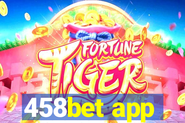 458bet app