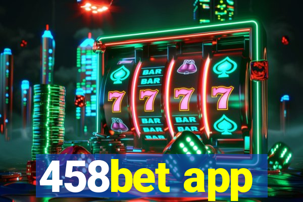 458bet app