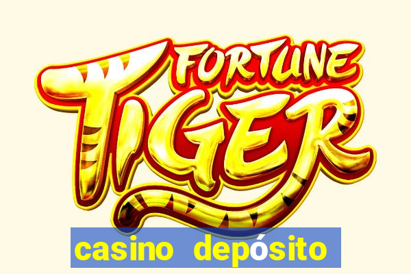 casino depósito mínimo $10 pesos méxico