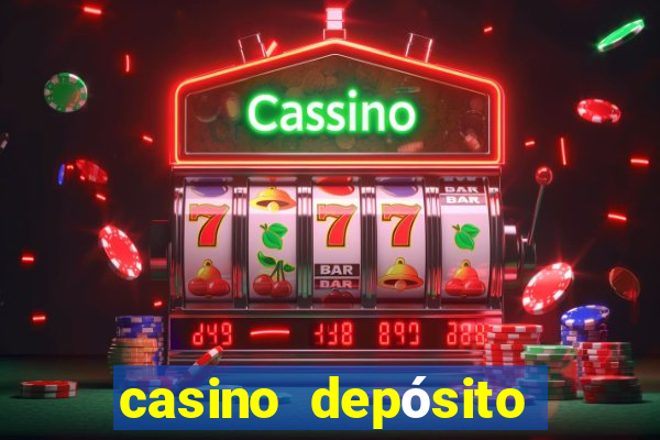 casino depósito mínimo $10 pesos méxico