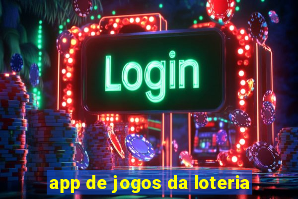 app de jogos da loteria