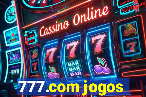 777.com jogos