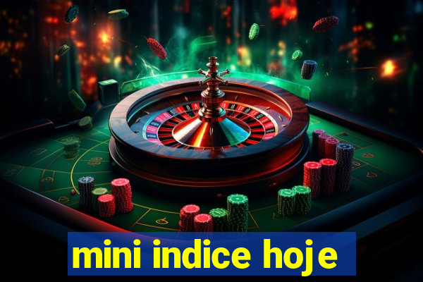 mini indice hoje