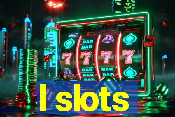 l slots