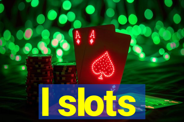 l slots