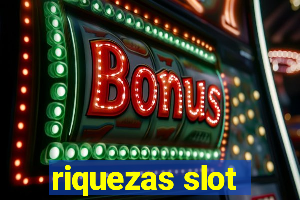 riquezas slot