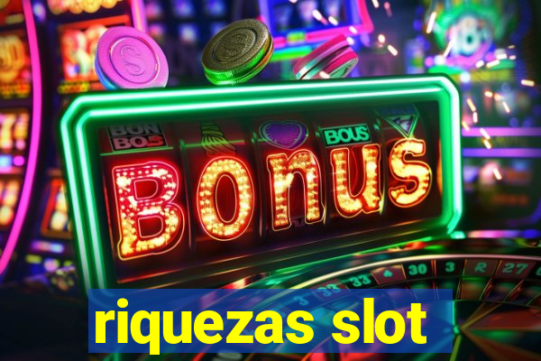 riquezas slot