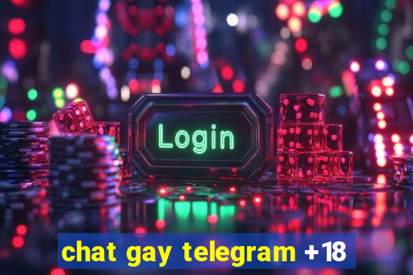 chat gay telegram +18