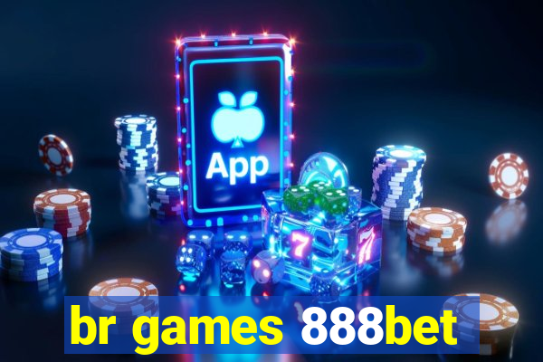 br games 888bet