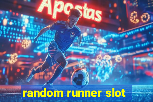 random runner slot