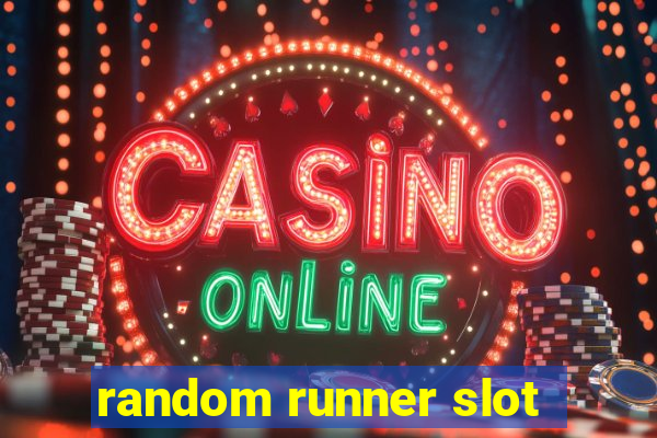 random runner slot