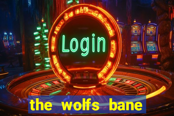 the wolfs bane slot free play