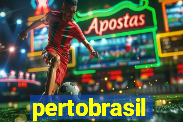 pertobrasil