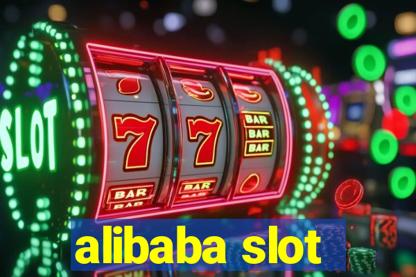 alibaba slot