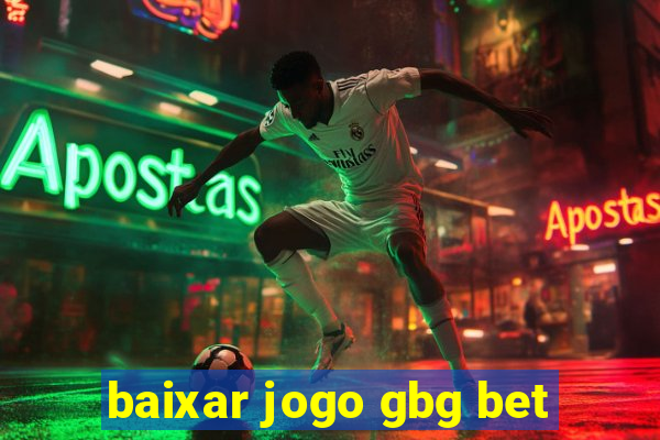 baixar jogo gbg bet