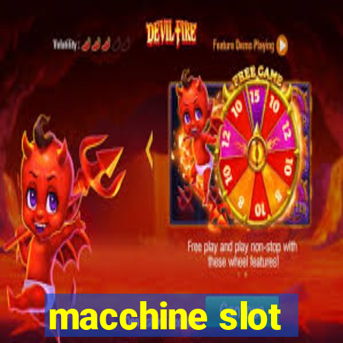 macchine slot