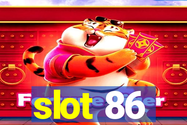 slot 86