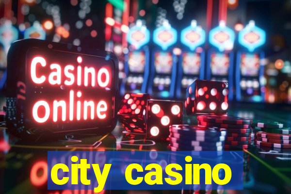 city casino