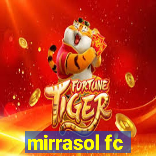 mirrasol fc