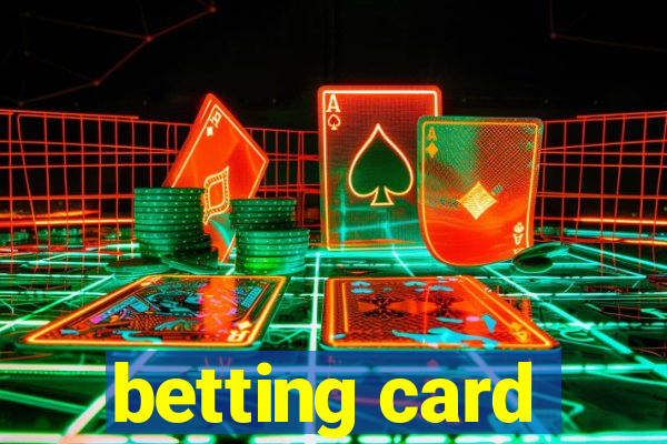 betting card