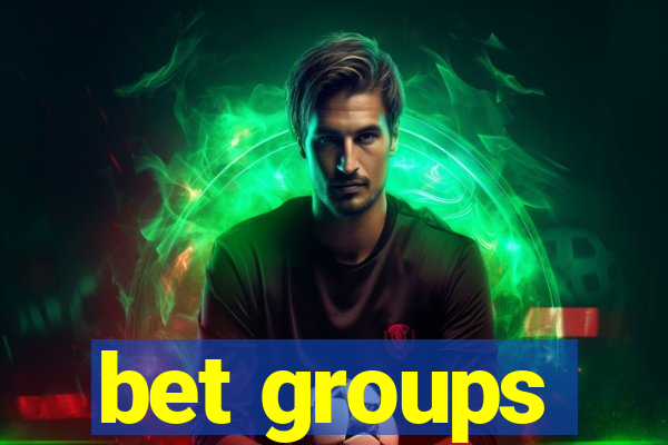 bet groups