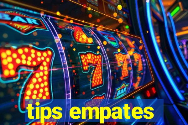 tips empates