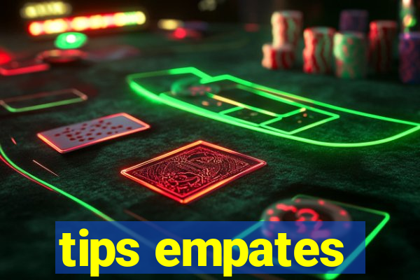 tips empates