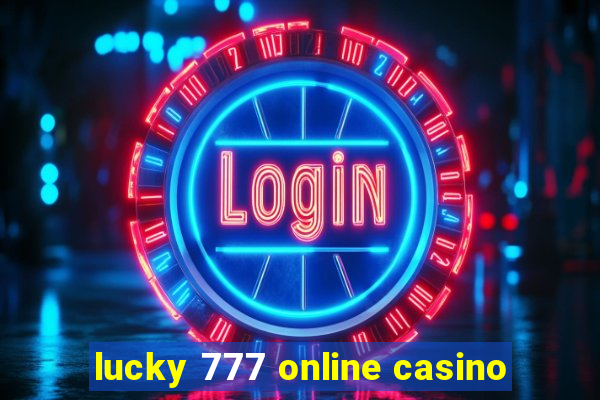 lucky 777 online casino