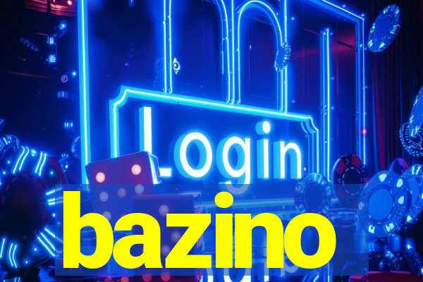 bazino