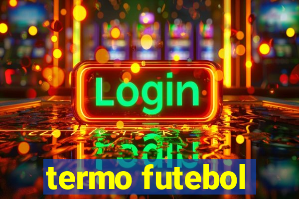 termo futebol